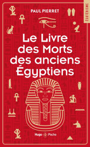 Title: Le livre des morts des anciens Egyptiens, Author: Paul Perret