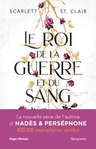 Title: Le roi de la guerre et du sang: ADRIAN x ISOLDE TOME 1, Author: Scarlett ST. Clair