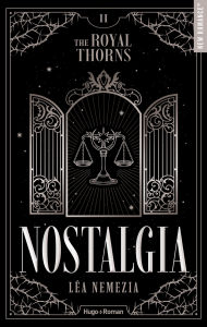 Title: The Royal Thorns T02: Nostalgia, Author: Léa Nemezia