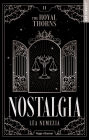 The Royal Thorns T02: Nostalgia
