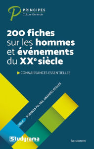 Title: 200 fiches sur les hommes et évènements du XXe siècle, Author: Éric Nguyen