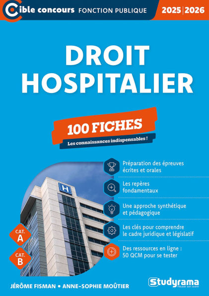 Droit hospitalier - 100 fiches - Catégories A et B - Concours 2025-2026