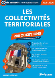 Title: Les collectivités territoriales : 200 questions - Catégories A et B - Édition 2025-2026, Author: Ludovic Lestideau