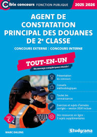 Title: Agent de constatation principal des douanes de 2e classe - Tout-en-un - Catégorie C - Concours 20..., Author: Marc Dalens