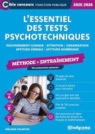Title: L'essentiel des tests psychotechniques - Méthode + entraînement - Catégories A, B et C - Édition ..., Author: Mélanie Valentin