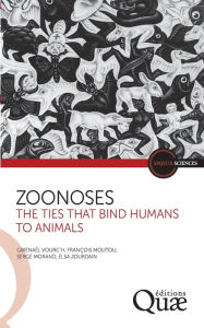 Title: Zoonoses: The ties that bind humans to animals, Author: Elsa Jourdain