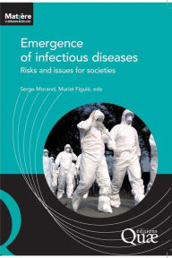 Title: Emergence of infectious diseases: Risks and issues for societies, Author: Serge Morand