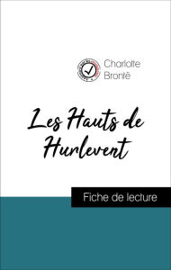 Title: Les Hauts de Hurlevent d'Emily Brontë (Fiche de lecture de référence), Author: Emily Brontë