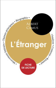 Title: Étude intégrale : L'Étranger (fiche de lecture, analyse et résumé), Author: Albert Camus