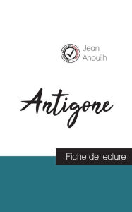 Title: Antigone de Jean Anouilh (fiche de lecture et analyse complète de l'oeuvre), Author: Jean Anouilh