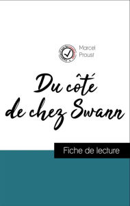 Title: Analyse de l'ouvre : Du côté de chez Swann (résumé et fiche de lecture plébiscités par les enseignants sur fichedelecture.fr), Author: Marcel Proust