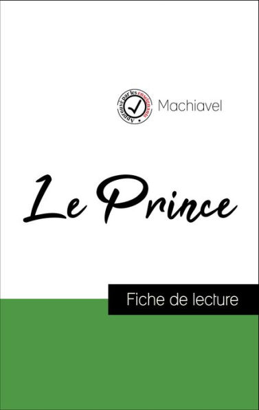 Analyse de l'ouvre : Le Prince (résumé et fiche de lecture plébiscités par les enseignants sur fichedelecture.fr)