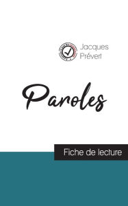 Title: Paroles de Jacques Prévert (fiche de lecture et analyse complète de l'ouvre), Author: Jacques Prévert