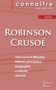 Title: Fiche de lecture Robinson Crusoé de Daniel Defoe (Analyse littéraire de référence et résumé complet), Author: Daniel Defoe