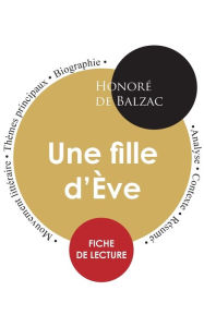 Title: Fiche de lecture Une fille d'Ève (Étude intégrale), Author: Honorï de Balzac