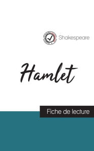 Title: Hamlet de Shakespeare (fiche de lecture et analyse complète de l'oeuvre), Author: William Shakespeare