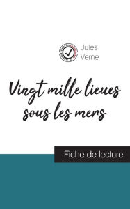 Title: Vingt mille lieux sous les mers de Jules Verne (fiche de lecture et analyse complète de l'oeuvre), Author: Jules Verne