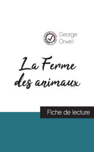 Title: La Ferme des animaux de George Orwell (fiche de lecture et analyse complète de l'oeuvre), Author: George Orwell