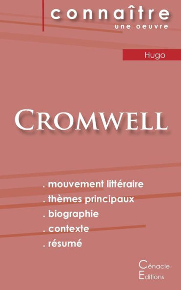 Fiche de lecture Cromwell de Victor Hugo (Analyse littéraire de référence et résumé complet)