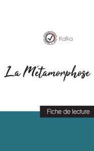 Title: La Métamorphose de Kafka (fiche de lecture et analyse complète de l'oeuvre), Author: Franz Kafka