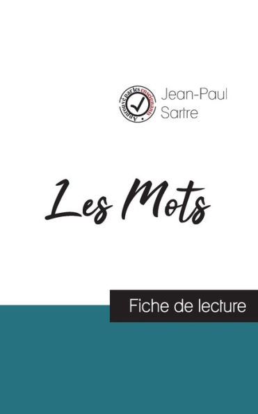 Les Mots de Jean-Paul Sartre (fiche de lecture et analyse complï¿½te de l'oeuvre)