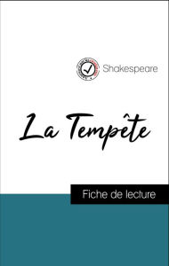 Title: Analyse de l'ouvre : La Tempête (résumé et fiche de lecture plébiscités par les enseignants sur fichedelecture.fr), Author: Shakespeare