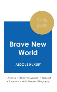 Title: Study guide Brave New World by Aldous Huxley (in-depth literary analysis and complete summary), Author: Aldous Huxley
