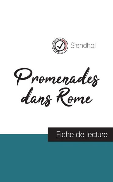 Promenades dans Rome de Stendhal (fiche de lecture et analyse complète de l'oeuvre)