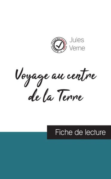 Voyage au centre de la Terre de Jules Verne (fiche de lecture et analyse complète de l'oeuvre)