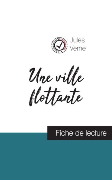 Une ville flottante de Jules Verne (fiche de lecture et analyse complète de l'oeuvre)