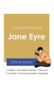Title: Guía de lectura Jane Eyre de Charlotte Brontë (análisis literario de referencia y resumen completo), Author: Charlotte Brontë