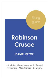 Title: Study guide Robinson Crusoe (in-depth literary analysis and complete summary), Author: Daniel Defoe