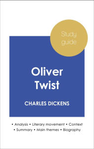 Title: Study guide Oliver Twist (in-depth literary analysis and complete summary), Author: Charles Dickens