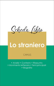 Title: Scheda libro Lo straniero (analisi letteraria di riferimento e riassunto completo), Author: Albert Camus