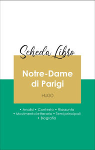 Title: Scheda libro Notre-Dame di Parigi (analisi letteraria di riferimento e riassunto completo), Author: Victor Hugo