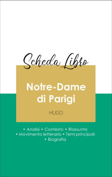 Scheda libro Notre-Dame di Parigi (analisi letteraria di riferimento e riassunto completo)