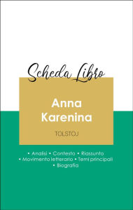 Title: Scheda libro Anna Karenina (analisi letteraria di riferimento e riassunto completo), Author: Leo Tolstoy