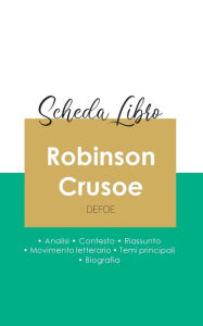 Title: Scheda libro Robinson Crusoe di Daniel Defoe (analisi letteraria di riferimento e riassunto completo), Author: Daniel Defoe
