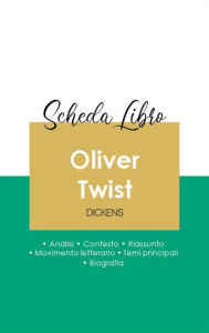 Title: Scheda libro Oliver Twist (analisi letteraria di riferimento e riassunto completo), Author: Charles Dickens