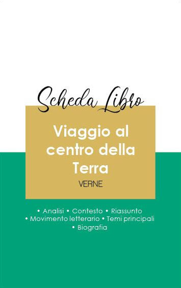 Scheda libro Viaggio al centro della Terra (analisi letteraria di riferimento e riassunto completo)