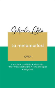 Title: Scheda libro La metamorfosi (analisi letteraria di riferimento e riassunto completo), Author: Franz Kafka