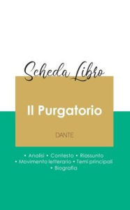 Title: Scheda libro Il Purgatorio di Dante (analisi letteraria di riferimento e riassunto completo), Author: Dante