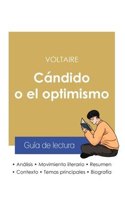 Gu?a de lectura C?ndido o el optimismo de Voltaire (an?lisis literario de referencia y resumen completo)