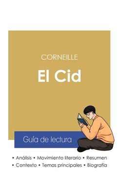 Gu?a de lectura El Cid de Corneille (an?lisis literario de referencia y resumen completo)