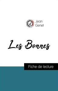 Title: Analyse de l'ouvre : Les Bonnes (résumé et fiche de lecture plébiscités par les enseignants sur fichedelecture.fr), Author: Jean Genet