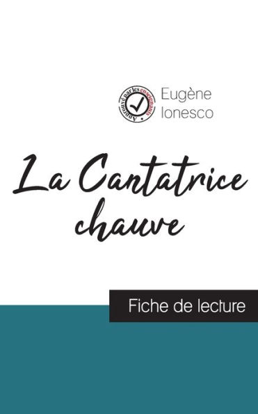 La Cantatrice chauve de Eugène Ionesco (fiche de lecture et analyse complète de l'oeuvre)