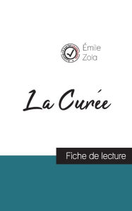 Title: La Curée de Émile Zola (fiche de lecture et analyse complète de l'oeuvre), Author: ïmile Zola
