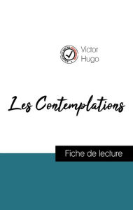 Title: Analyse de l'ouvre : Les Contemplations (résumé et fiche de lecture plébiscités par les enseignants sur fichedelecture.fr), Author: Victor Hugo
