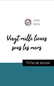 Title: Analyse de l'ouvre : Vingt mille lieues sous les mers (résumé et fiche de lecture plébiscités par les enseignants sur fichedelecture.fr), Author: Jules Verne