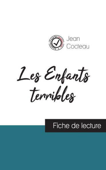 Les Enfants terribles de Jean Cocteau (fiche lecture et analyse complète l'oeuvre)